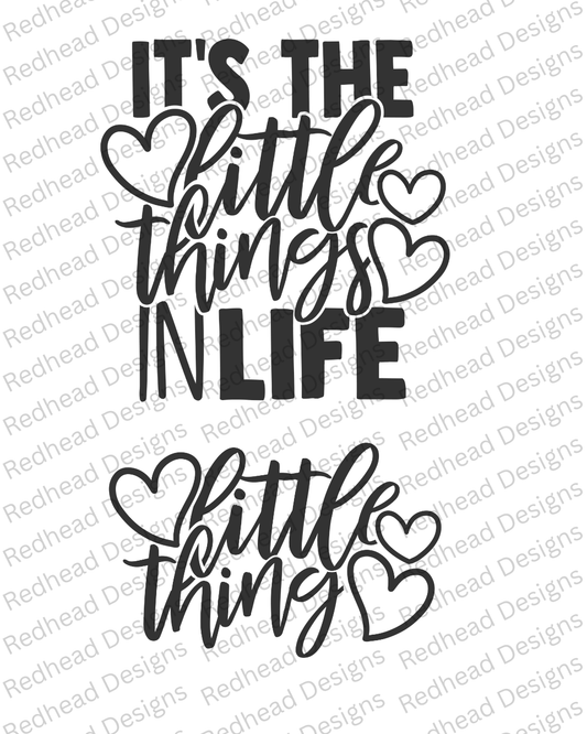 It’s the Little Things in Life