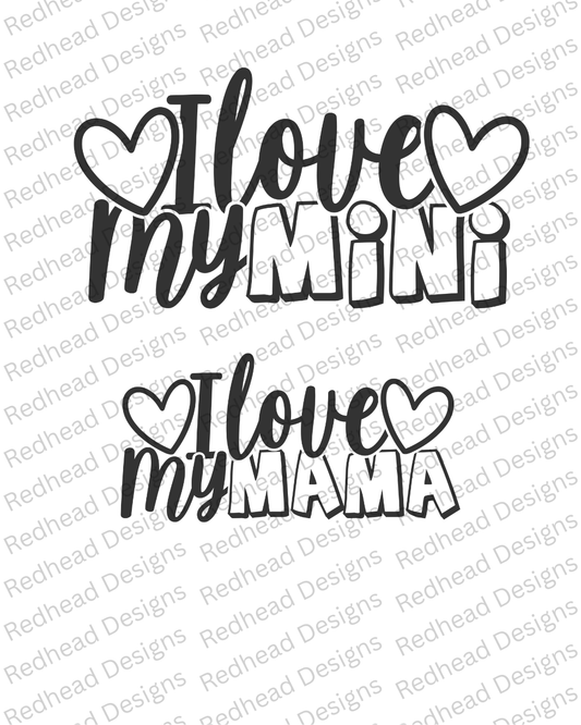 I Love My Mama/ Mini