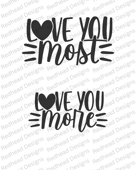 Love you Most/More